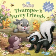 Cover of: Thumpers Furry Friends
            
                Disney Bunnies Hardcover