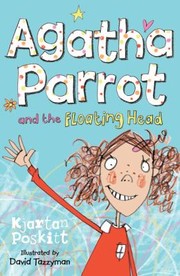 Cover of: Agatha Parrot And The Floating Head by 