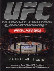 Ufc Ultimate Fighting Championship Official Fans Guide As Real As It Gets by Michael Bisping
