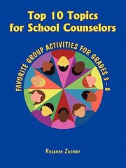 Cover of: Top 10 Topics for School Counselors