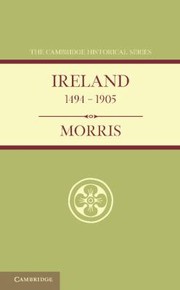 Cover of: Ireland 14941905
            
                Cambridge Historical Series