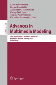 Cover of: Advances in Multimedia Modeling
            
                Lecture Notes in Computer Science