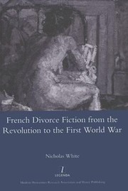 Cover of: French Divorce Fiction from the Revolution to the First World War
            
                Legenda Main
