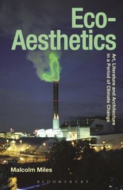 Cover of: Eco Aesthetics: Art, literature, and architecture in an era of climate change
