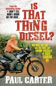 Cover of: Is That Thing Diesel by Paul Carter