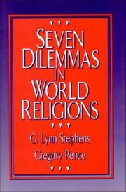 Cover of: Seven dilemmas in world religions by G. Lynn Stephens