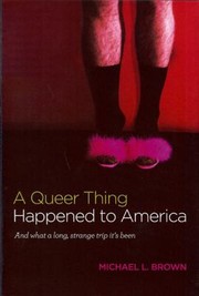 Cover of: A Queer Thing Happened to America