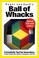 Cover of: Ball of Whacks SixColor
