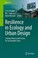 Cover of: Resilience in Ecology and Urban Design
            
                Future City