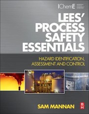 Cover of: Lees Process Safety Essentials by 