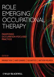 Cover of: Role Emerging Occupational Therapy Maximising Occupationfocused Practice by 