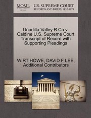 Cover of: Unadilla Valley R Co V Caldine US Supreme Court Transcript of Record with Supporting Pleadings
