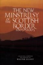 Cover of: The New Minstrelsy of the Scottish Border 18052005