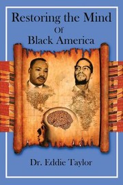 Cover of: Restoring the Mind of Black America
