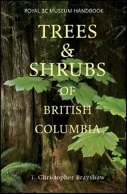 Cover of: Trees  Shrubs of British Columbia
            
                Royal BC Museum Handbook by 