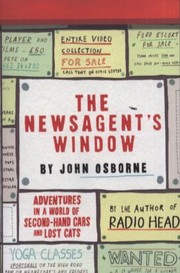 The Newsagents Window by John Osborne