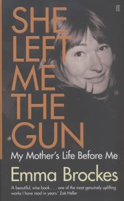 Cover of: She Left Me the Gun