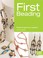 Cover of: First Beading Projects For Novice Beaders