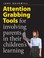 Cover of: Attention Grabbing Tools for Involving Parents in Their Childrens Learning