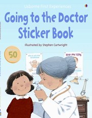 Cover of: Going to the Doctor Sticker Book With Over 50 Stickers
            
                Usborne First Experiences Paperback