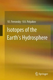 Cover of: Isotopes of the Earths Hydrosphere by 