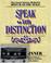 Cover of: Speak With Distinction (Textbook and Cassette)