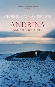 Cover of: Andrina and Other Stories George MacKay Brown by 