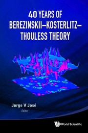 Cover of: 40 Years of Berezinskii Kosterlitz  Thouless Theory