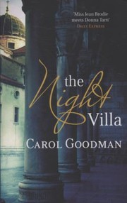 The Night Villa Carol Goodman by Carol Goodman