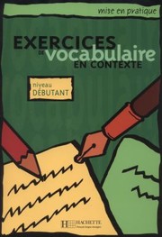 Exercices de Vocabulaire En Contexte
            
                Mise En Pratique by Roland Eluerd