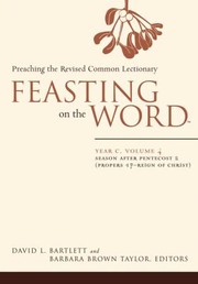 Cover of: Feasting on the Word Year C Vol 4                            Feasting on the Word by 