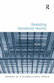 Resisting Gendered Norms
            
                Gender in a GlobalLocal World by Mona Lilja