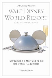 Cover of: The Luxury Guide to Walt Disney World Resort
            
                Luxury Guide to Walt Disney World Resort How to Get the Most Out