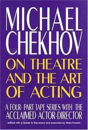Cover of: Michael Chekhov: On Theatre and the Art of Acting: Book/Cassette Package (Applause Acting Series)