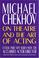 Cover of: Michael Chekhov: On Theatre and the Art of Acting