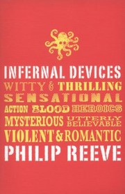 Cover of: Infernal Devices Philip Reeve by 
