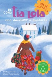 Cover of: de Como Tia Lola Vino de Visita A Quedarse
            
                Historias de Tia Lola by 