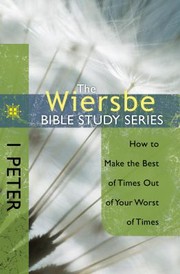 Cover of: The Wiersbe Bible Study Series 1 Peter
            
                Wiersbe Bible Study David C Cook by 