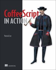 CoffeeScripts in Action by Patrick Lee