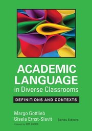 Academic Language in Diverse Classrooms by Margo H. Gottlieb