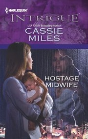 Cover of: Hostage Midwife                            Harlequin Intrigue