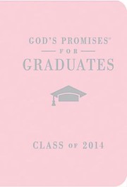 Cover of: Gods Promises for Graduates Class of 2014  Pink