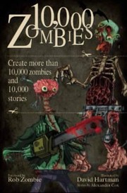Cover of: 10000 Zombies Create More Than 10000 Zombies And 10000 Stories