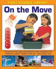 Cover of: First Science Library On the Move by Wendy Madgwick