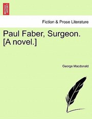 Cover of: Paul Faber Surgeon A Novel by 