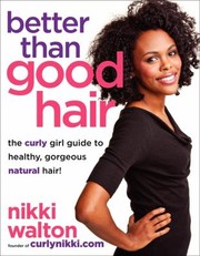 Cover of: Better Than Good Hair by Ernessa T. Carter