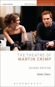 Cover of: The Theatre of Martin Crimp
            
                Critical Companions