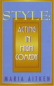 Cover of: Style: acting in high comedy