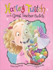 Cover of: Hailey Twitch and the Great Teacher Switch
            
                Hailey Twitch by 