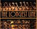 Cover of: The Longest Line: Broadway's Most Singular Sensation